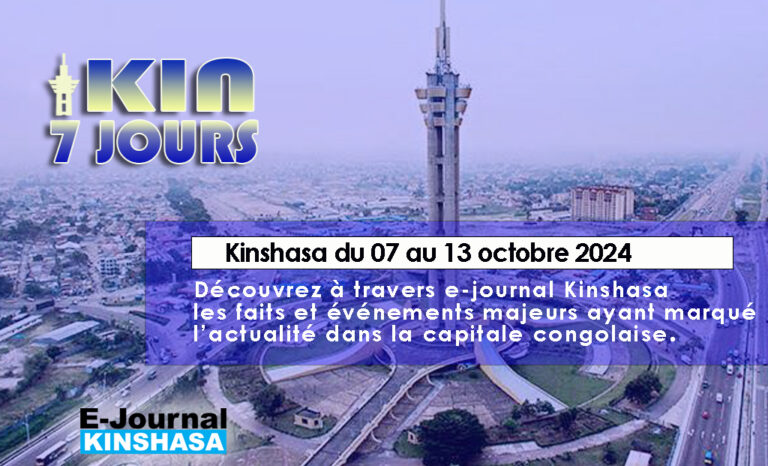 Kin 7 Jours 13 oct 2024 E-Journal Kinshasa - Actualités, informations générales, divertissement et détente 46